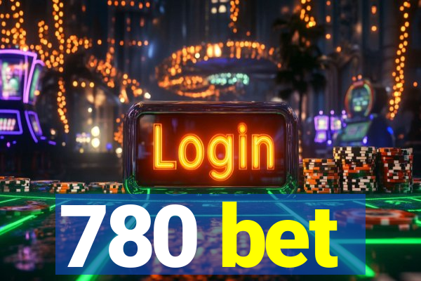 780 bet